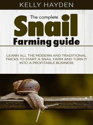 The Complete Snail Farming Guide - ebook